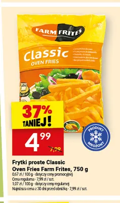 Frytki proste Classic Oven Fries Farm Frites promocja w Twój Market
