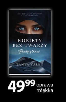Książka Kobiety bez twarzy Blady strach Tanya Valko oprawa miękka promocja w Empik