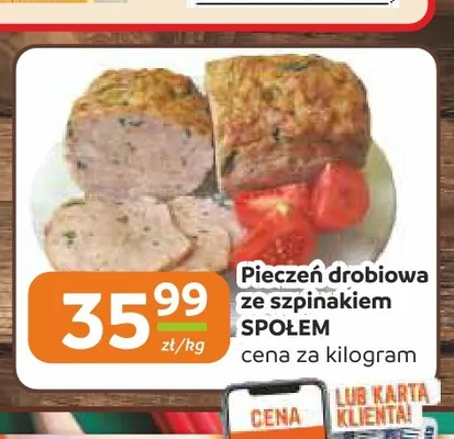 Pieczeń drobiowa ze szpinakiem Społem promocja w Społem Częstochowa