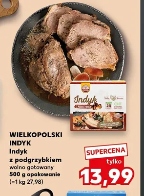 Indyk z podgrzybkiem wolno gotowany Wielkopolski promocja w Kaufland