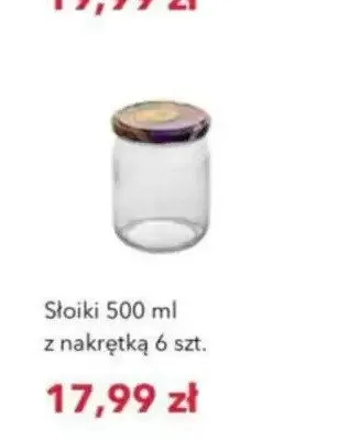 Słoiki z nakrętką 6-pak 500 ml promocja w Nela