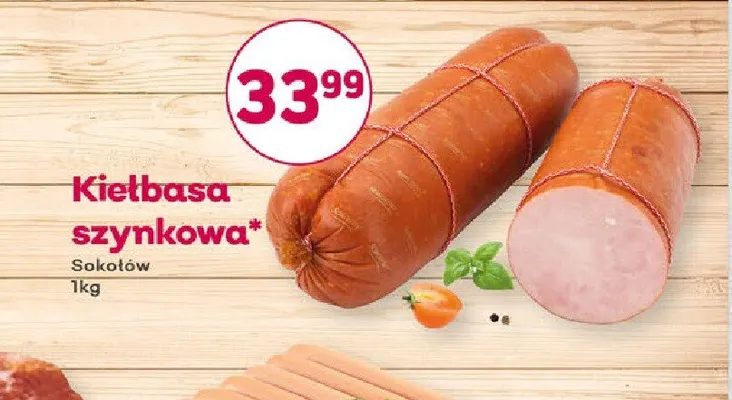 Kiełbasa szynkowa Sokołów promocja w Bliski