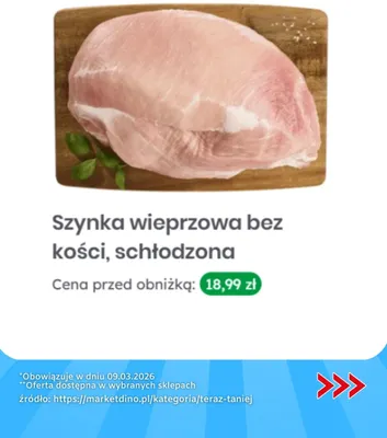 Szynka wieprzowa bez kości, schłodzona Dino promocja w Dino
