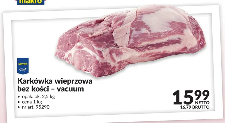 Karkówka wieprzowa bez kości vacuum Metro Chef promocja w Makro