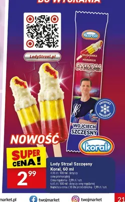 Lody Strzał Szczęsny Koral promocja w Twój Market