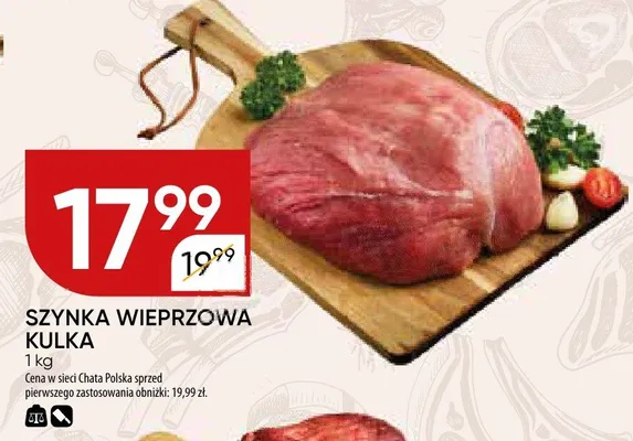 Szynka wieprzowa kulka promocja w Chata Polska
