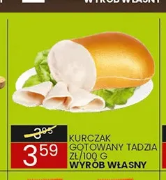 Kurczak gotowany Tadzia Wyrób Własny promocja w Wafelek