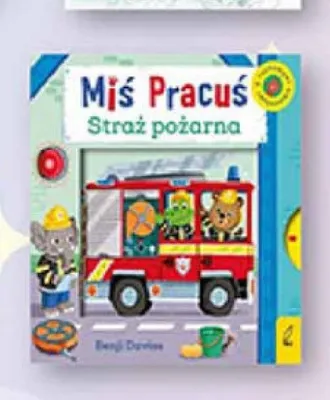 Książka Miś Pracuś Straż pożarna promocja w Biedronka