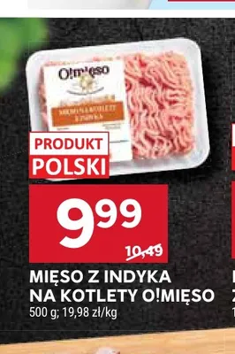 Mięso z indyka na kotlety O!Mięso promocja w Stokrotka