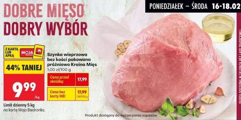 Szynka wieprzowa bez kości pakowana próżniowo  promocja w Biedronka