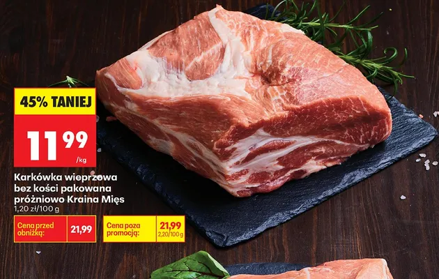 Karkówka wieprzowa bez kości pakowana próżniowo Kraina Mięs promocja w Biedronka