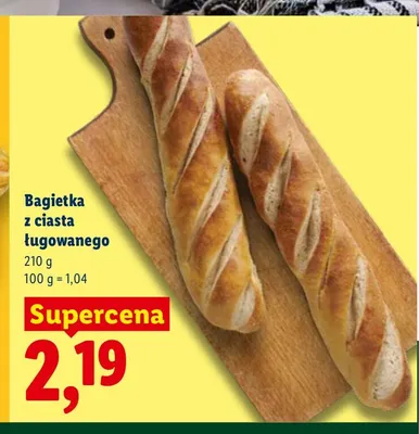 Bagietka z ciasta ługowanego promocja w Lidl