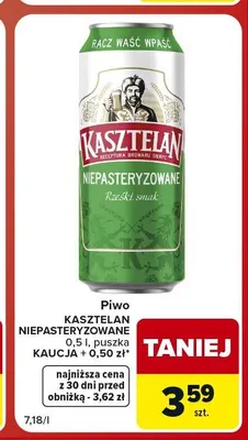 Piwo Kasztelan Niepasteryzowane promocja w Carrefour Market