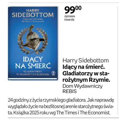Książka Idący na śmierć. Gladiatorzy w starożytnym Rzymie Harry Sidebottom promocja w Empik