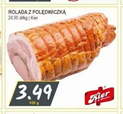 Rolada z polędwiczką Kier promocja w Słoneczko