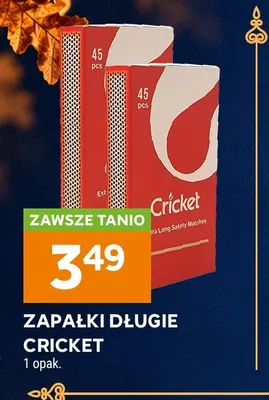 Zapałki długie Cricket promocja w Stokrotka