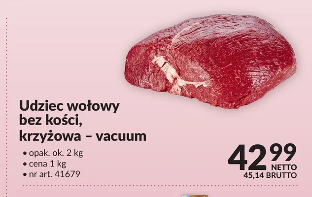 Udziec wołowy bez kości krzyżowa - vacuum promocja w Makro