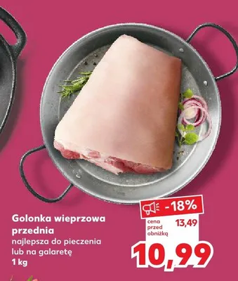 Golonka wieprzowa przednia najlepsza do pieczenia lub na galaretę promocja w Kaufland