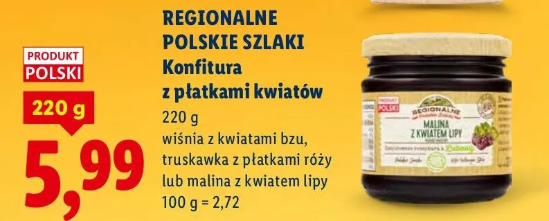 Konfitura z płatkami kwiatów wiśnia z kwiatami bzu, truskawka z płatkami róży lub malina z kwiatem lipy promocja w Lidl