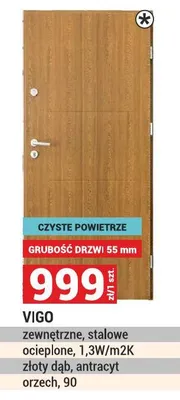 Drzwi Vigo zewnętrzne, stalowe ocieplone, 1,3W/m2K złoty dąb, antracyt orzech promocja w Merkury Market