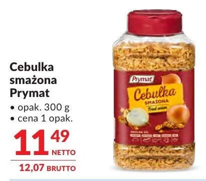 Cebulka smażona Prymat promocja w Makro