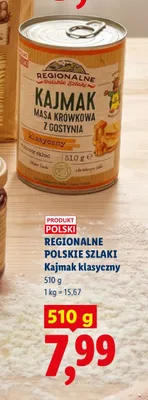 Kajmak klasyczny Regionalne Polskie Szlaki promocja w Lidl