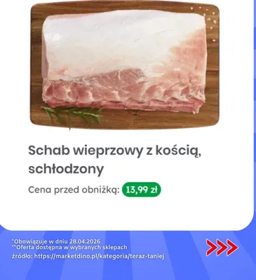 Schab wieprzowy z kością schłodzony promocja w Dino