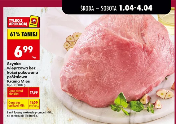 Szynka wieprzowa bez kości pakowana próżniowo promocja w Biedronka