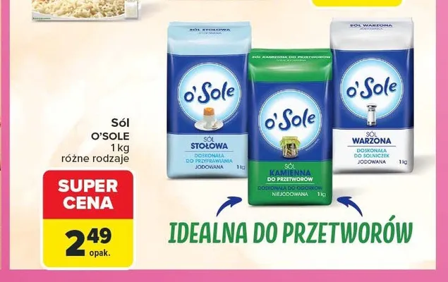 Sól kamienna O'Sole do przetworów niejodowana promocja w Carrefour