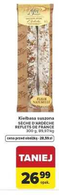 Kiełbasa suszona SECHE D'ARDECHE REFLETS DE FRANCE promocja w Carrefour