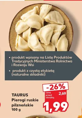 Pierogi ruskie pilzneńskie Taurus promocja w Kaufland
