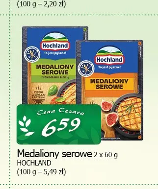 Medaliony serowe Hochland promocja w CEZAR Delikatesy