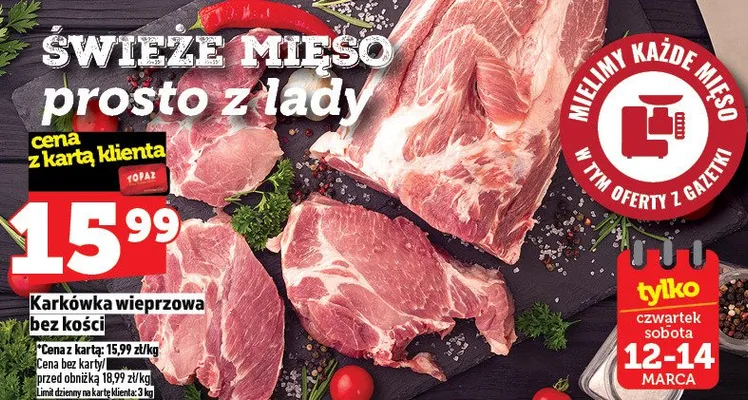 Karkówka wieprzowa bez kości promocja w TOPAZ