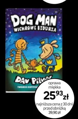 Książka Dog Man Wichrowe Bzdurza oprawa miękka promocja w Empik