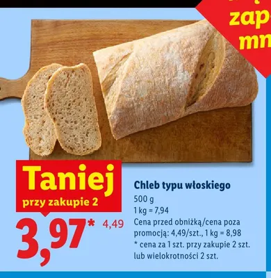 Chleb typu włoskiego promocja w Lidl