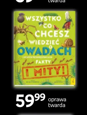 Książka Wszystko co chcesz wiedzieć o owadach Fakty i mity oprawa twarda Wilga promocja w Empik