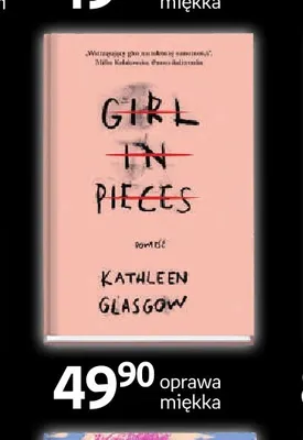 Książka Girl in Pieces Kathleen Glasgow promocja w Empik