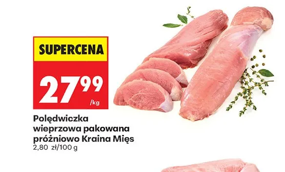 Polędwiczka wieprzowa pakowana próżniowo Kraina Mięs promocja w Biedronka