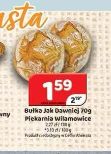Bułka Jak Dawniej Piekarnia Wilamowice promocja w Delfin