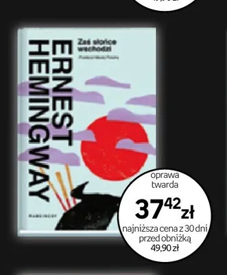 Książka Za słońce wschodzi Ernest Hemingway oprawa twarda promocja w Empik