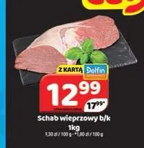Schab wieprzowy bez kości promocja w Delfin