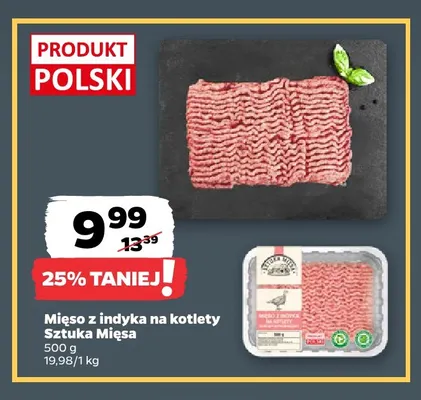 Mięso z indyka na kotlety Sztuka Mięsa promocja w Netto