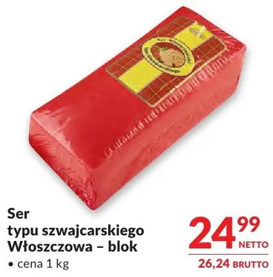 Ser typu szwajcarskiego Włoszczowa - blok promocja w Makro