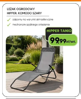 Leżak ogrodowy Hipper Komodo szary promocja w HIPPER.pl