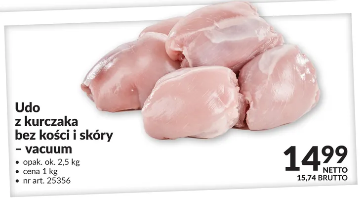 Udo z kurczaka bez kości i skóry - vacuum promocja w Makro
