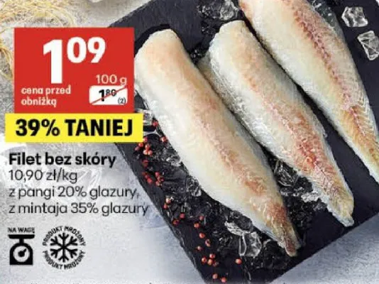Filet bez skóry z panga 20% glazury z mintaja 35% glazury promocja w Delikatesy Centrum