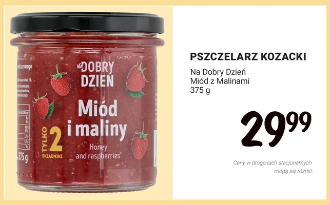 Na Dobry Dzień miód z malinami Pszczelarz Kozacki promocja w Rossmann