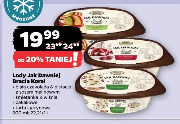 Lody Jak Dawniej Bracia Koral promocja w Netto