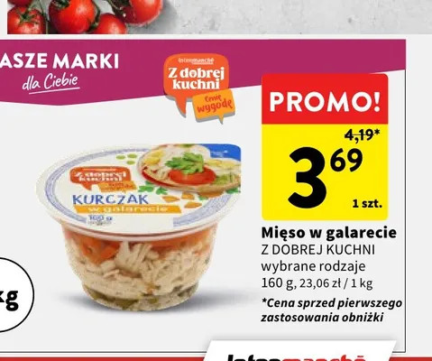 Mięso w galarecie Z Dobrej Kuchni promocja w Intermarche