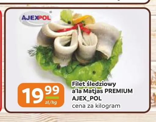 Filet śledziowy a'la Matjas Premium Ajex-Pol promocja w Społem Częstochowa